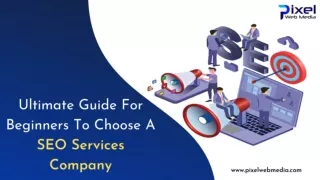 Guide For Beginners To Choose Seo Services Company