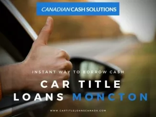 Car Title Loans Moncton if you having money troubles