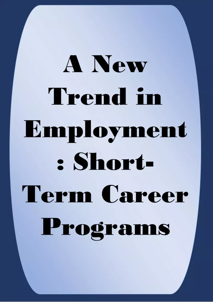 a new trend in employment short term career