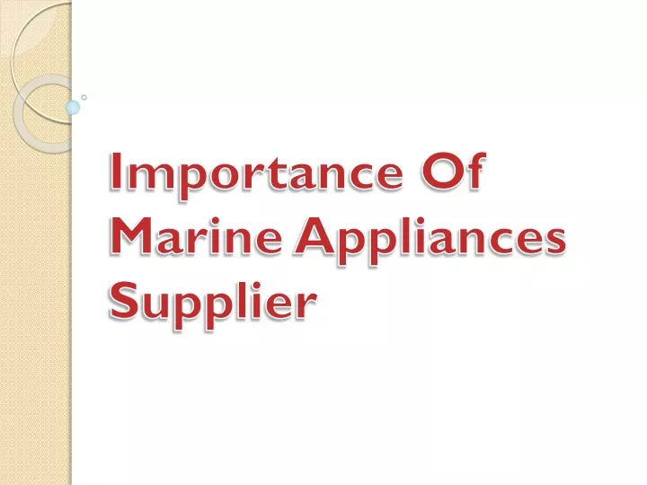 importance of marine appliances supplier