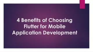 4 Benefits of Choosing Flutter for Mobile Application Development