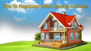 Tips To Negotiate When Buying A House