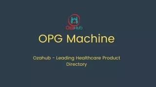 OPG Machine Manufactures, Suppliers and Dealers  in India