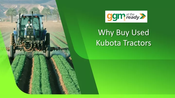 why buy used kubota tractors