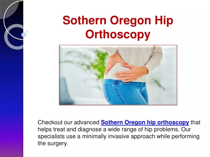 sothern oregon hip orthoscopy