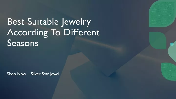 best suitable jewelry according to different