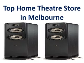 Top Home Theatre Store in Melbourne