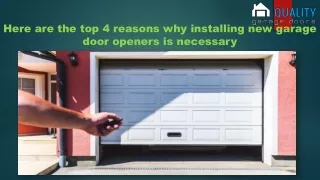 Here are the top 4 reasons why installing new garage door openers is necessary