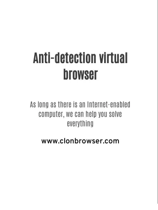 Anti-detection virtual browser