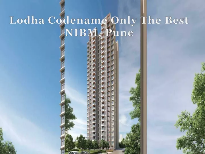 lodha codename only the best nibm pune