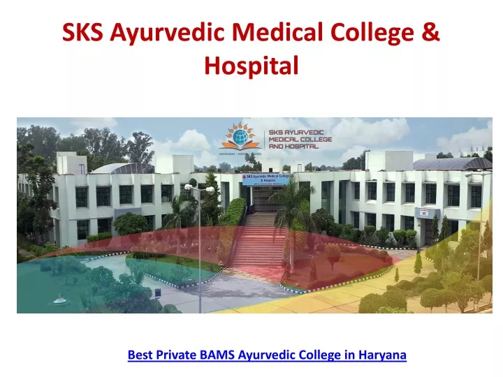 PPT Best Private BAMS Ayurvedic College in Haryana SKS