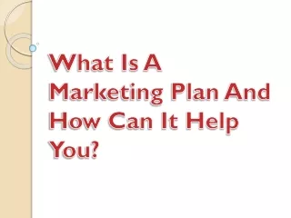 what is a marketing plan and how can it help you