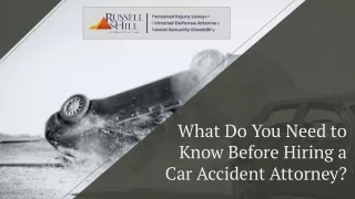 What Do You Need to Know Before Hiring a Car Accident Attorney?
