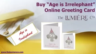 Buy “Age is Irrelephant” Online Greeting Card – The LumiereCo