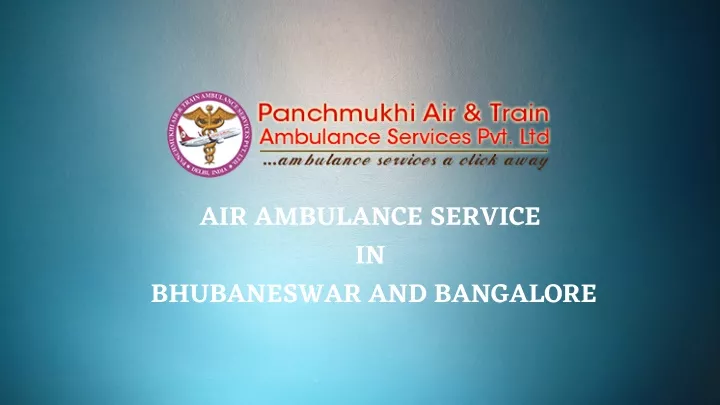 air ambulance service in bhubaneswar and bangalore