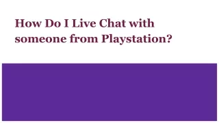 How Do I Live Chat with someone from Playstation