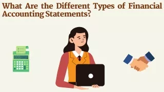 What Are the Different Types of Financial Accounting Statements?