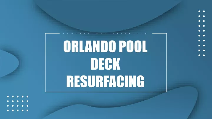 orlando pool deck resurfacing