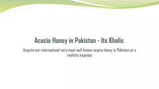 acacia honey in pakistan its khalis