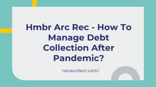 hmbr arc rec how to manage debt collection after pandemic