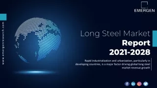 Long Steel Market Manufacturers, Type, Application, Regions and Forecast to 2028