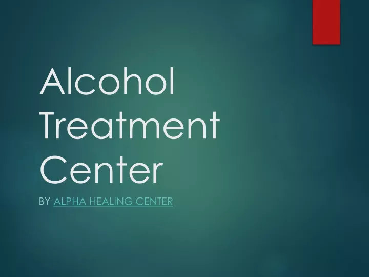 alcohol treatment center