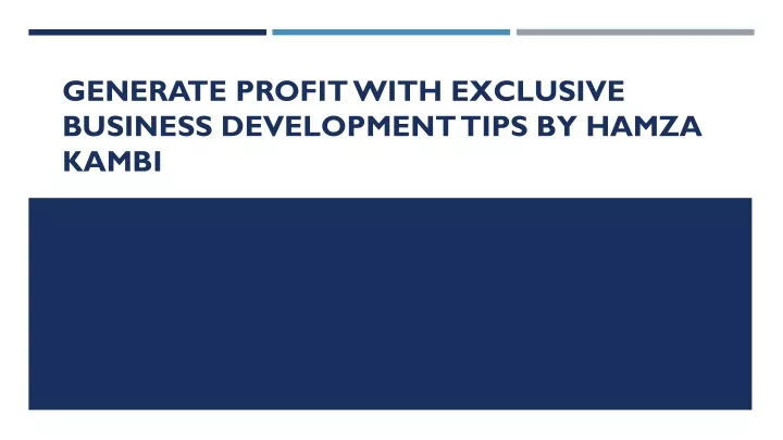 generate profit with exclusive business development tips by hamza kambi