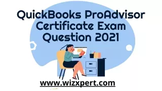QuickBooks ProAdvisor Certificate Exam Question 2021