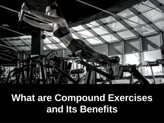 Compound Exercises and Its Benefits
