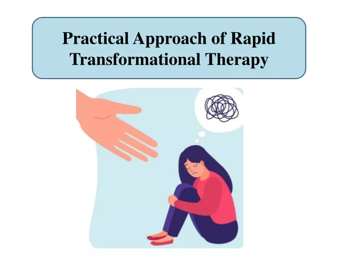 practical approach of rapid transformational