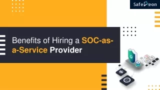 Hidden Benefits of Hiring a SOC-as-a-Service Provider