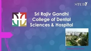 Sri Rajiv Gandhi College of Dental Sciences & Hospital