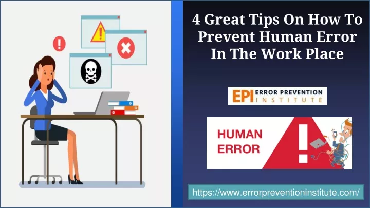 4 great tips on how to prevent human error in the work place