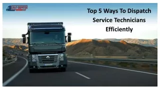 Top 5 Ways To Dispatch Service Technicians Efficiently