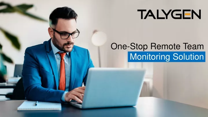 one stop remote team monitoring solution