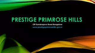 Prestige Primrose Hills - 1&2 BHK Apartments are available