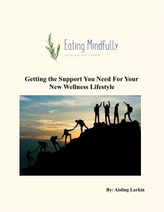 Getting the Support You Need For Your New Wellness Lifestyle