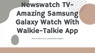 Newswatch TV-Amazing Samsung Galaxy Watch With Walkie-Talkie App