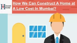 how we can construct a home at a low cost