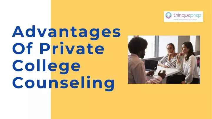 advantages of private college counseling