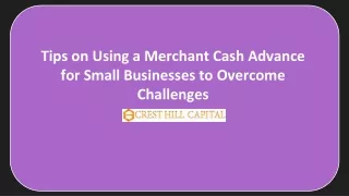 Tips on Using a Merchant Cash Advance for Small Businesses to Overcome Challenge