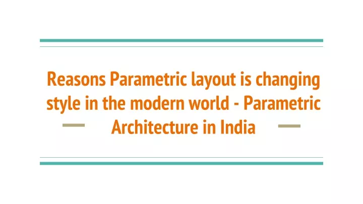 r easons parametric layout is changing style in the modern world parametric architecture in india