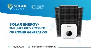SOLAR ENERGY THE UNTAPPED POTENTIAL OF POWER GENERATION