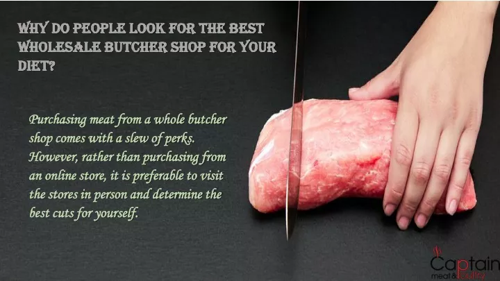 why do people look for the best wholesale butcher