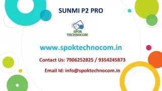 Superior SUNMI P2 PRO from SPOK Technocom