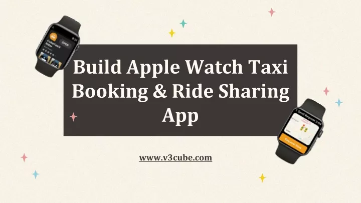 build apple watch taxi booking ride sharing app