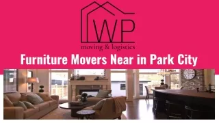 Furniture Movers Near in Park City
