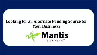 Looking for an Alternate Funding Source for Your Business?