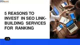 5 Reasons to Invest in SEO Link-Building Services for Ranking- PDF