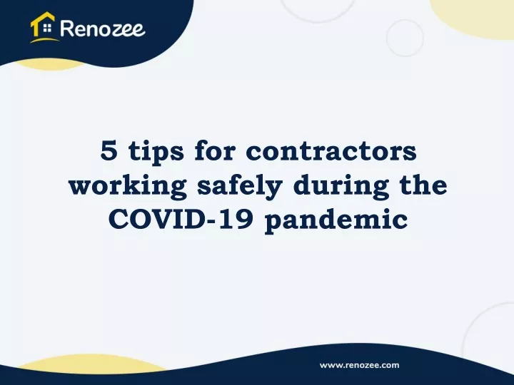 5 tips for contractors working safely during